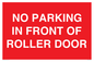 PR6194: NO PARKING IN FRONT OF ROLLER DOOR