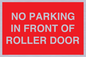 PR6194: NO PARKING IN FRONT OF ROLLER DOOR