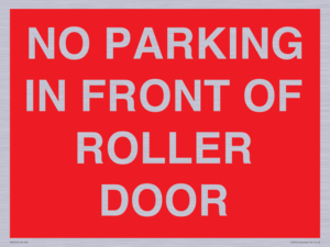 PR6194: NO PARKING IN FRONT OF ROLLER DOOR