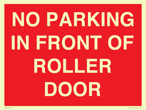 PR6194: NO PARKING IN FRONT OF ROLLER DOOR