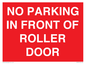 PR6194: NO PARKING IN FRONT OF ROLLER DOOR