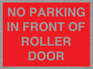 PR6194: NO PARKING IN FRONT OF ROLLER DOOR