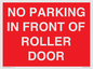 PR6194: NO PARKING IN FRONT OF ROLLER DOOR
