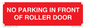 PR6194: NO PARKING IN FRONT OF ROLLER DOOR