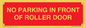 PR6194: NO PARKING IN FRONT OF ROLLER DOOR