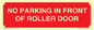 PR6194: NO PARKING IN FRONT OF ROLLER DOOR