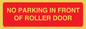 PR6194: NO PARKING IN FRONT OF ROLLER DOOR