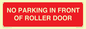 PR6194: NO PARKING IN FRONT OF ROLLER DOOR