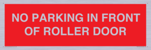 PR6194: NO PARKING IN FRONT OF ROLLER DOOR
