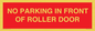PR6194: NO PARKING IN FRONT OF ROLLER DOOR