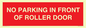 PR6194: NO PARKING IN FRONT OF ROLLER DOOR