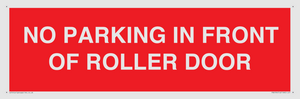 PR6194: NO PARKING IN FRONT OF ROLLER DOOR