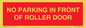 PR6194: NO PARKING IN FRONT OF ROLLER DOOR