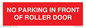 PR6194: NO PARKING IN FRONT OF ROLLER DOOR