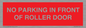PR6194: NO PARKING IN FRONT OF ROLLER DOOR
