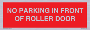 PR6194: NO PARKING IN FRONT OF ROLLER DOOR