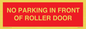 PR6194: NO PARKING IN FRONT OF ROLLER DOOR