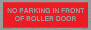 PR6194: NO PARKING IN FRONT OF ROLLER DOOR