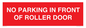 PR6194: NO PARKING IN FRONT OF ROLLER DOOR