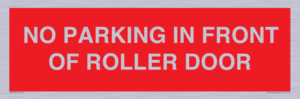 PR6194: NO PARKING IN FRONT OF ROLLER DOOR