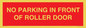 PR6194: NO PARKING IN FRONT OF ROLLER DOOR