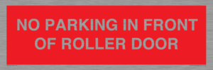 PR6194: NO PARKING IN FRONT OF ROLLER DOOR