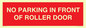 PR6194: NO PARKING IN FRONT OF ROLLER DOOR