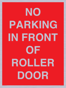 PR6194: NO PARKING IN FRONT OF ROLLER DOOR