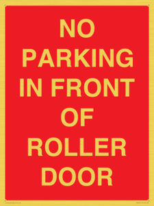 PR6194: NO PARKING IN FRONT OF ROLLER DOOR