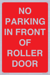 PR6194: NO PARKING IN FRONT OF ROLLER DOOR