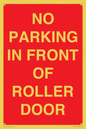 PR6194: NO PARKING IN FRONT OF ROLLER DOOR