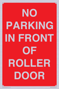 PR6194: NO PARKING IN FRONT OF ROLLER DOOR