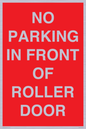 PR6194: NO PARKING IN FRONT OF ROLLER DOOR
