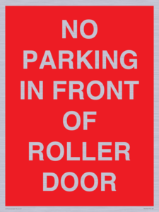 PR6194: NO PARKING IN FRONT OF ROLLER DOOR