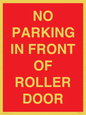 PR6194: NO PARKING IN FRONT OF ROLLER DOOR