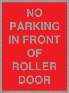 PR6194: NO PARKING IN FRONT OF ROLLER DOOR