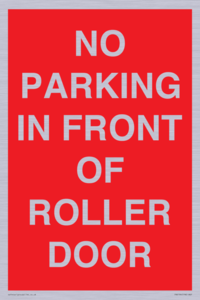 PR6194: NO PARKING IN FRONT OF ROLLER DOOR