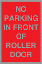 PR6194: NO PARKING IN FRONT OF ROLLER DOOR