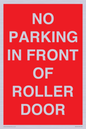 PR6194: NO PARKING IN FRONT OF ROLLER DOOR