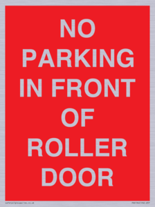 PR6194: NO PARKING IN FRONT OF ROLLER DOOR