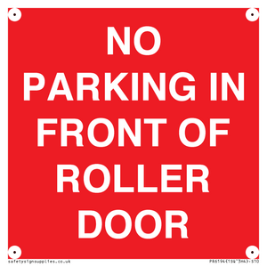 PR6194: NO PARKING IN FRONT OF ROLLER DOOR
