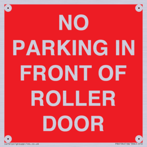 PR6194: NO PARKING IN FRONT OF ROLLER DOOR