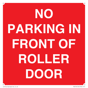 PR6194: NO PARKING IN FRONT OF ROLLER DOOR