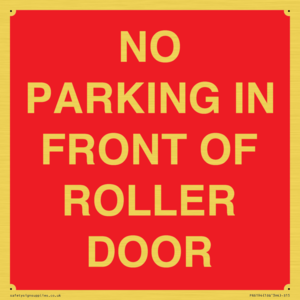 PR6194: NO PARKING IN FRONT OF ROLLER DOOR