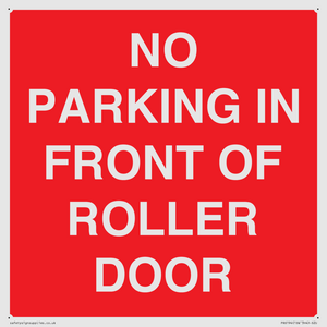 PR6194: NO PARKING IN FRONT OF ROLLER DOOR
