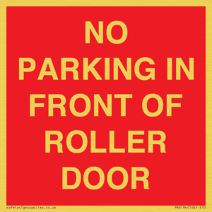 PR6194: NO PARKING IN FRONT OF ROLLER DOOR