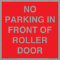 PR6194: NO PARKING IN FRONT OF ROLLER DOOR