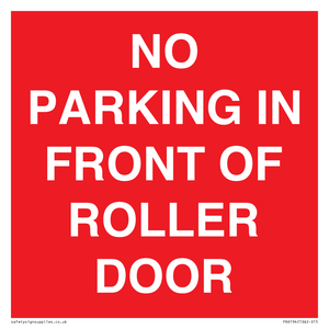 PR6194: NO PARKING IN FRONT OF ROLLER DOOR