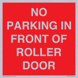 PR6194: NO PARKING IN FRONT OF ROLLER DOOR