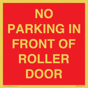 PR6194: NO PARKING IN FRONT OF ROLLER DOOR